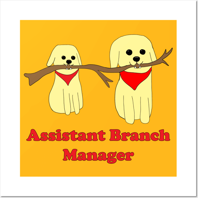 Assistant Branch Manager Wall Art by alisadesigns